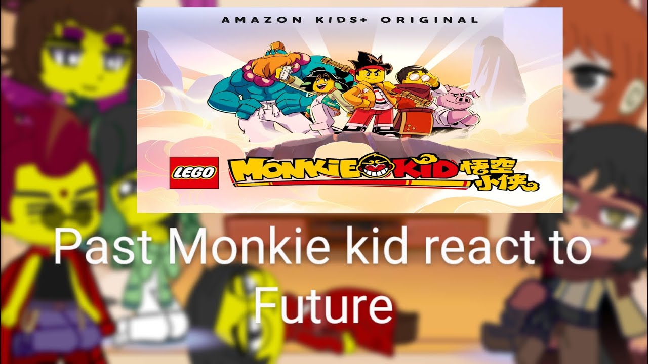 //Past Monkie Kid react to FUTURE //😄