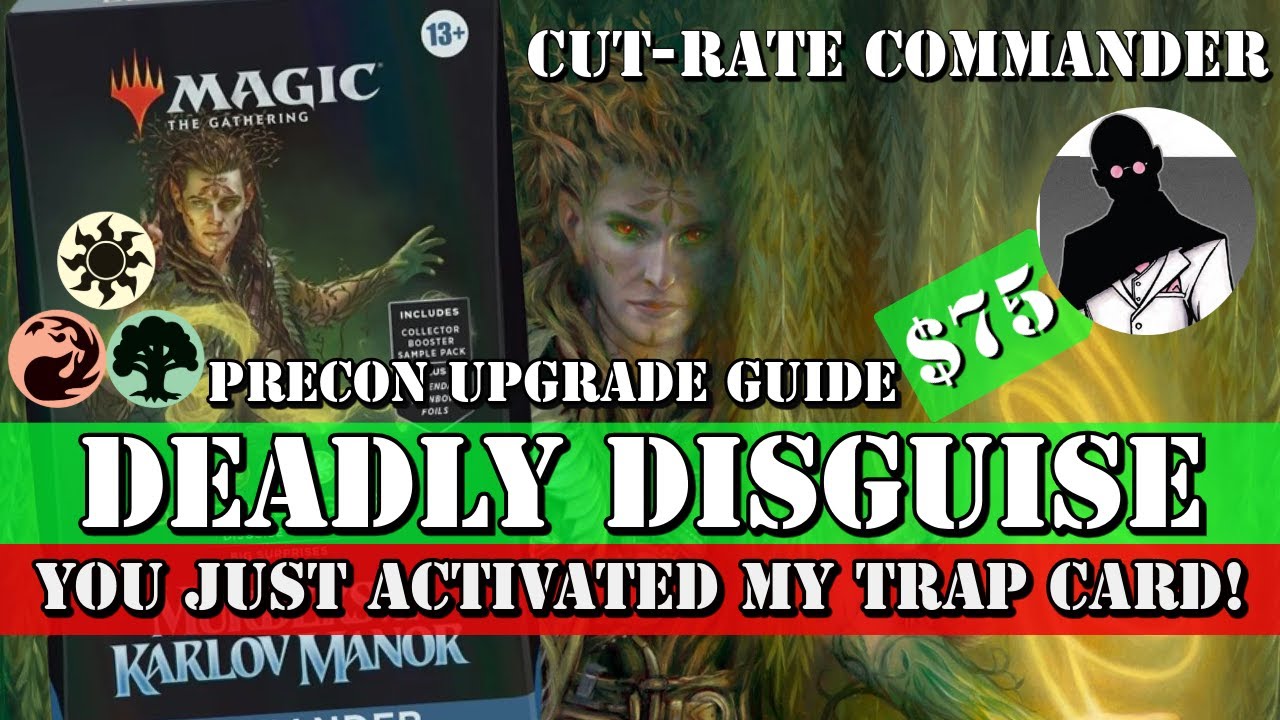 Cut-Rate Commander | Deadly Disguise Precon Upgrade Guide