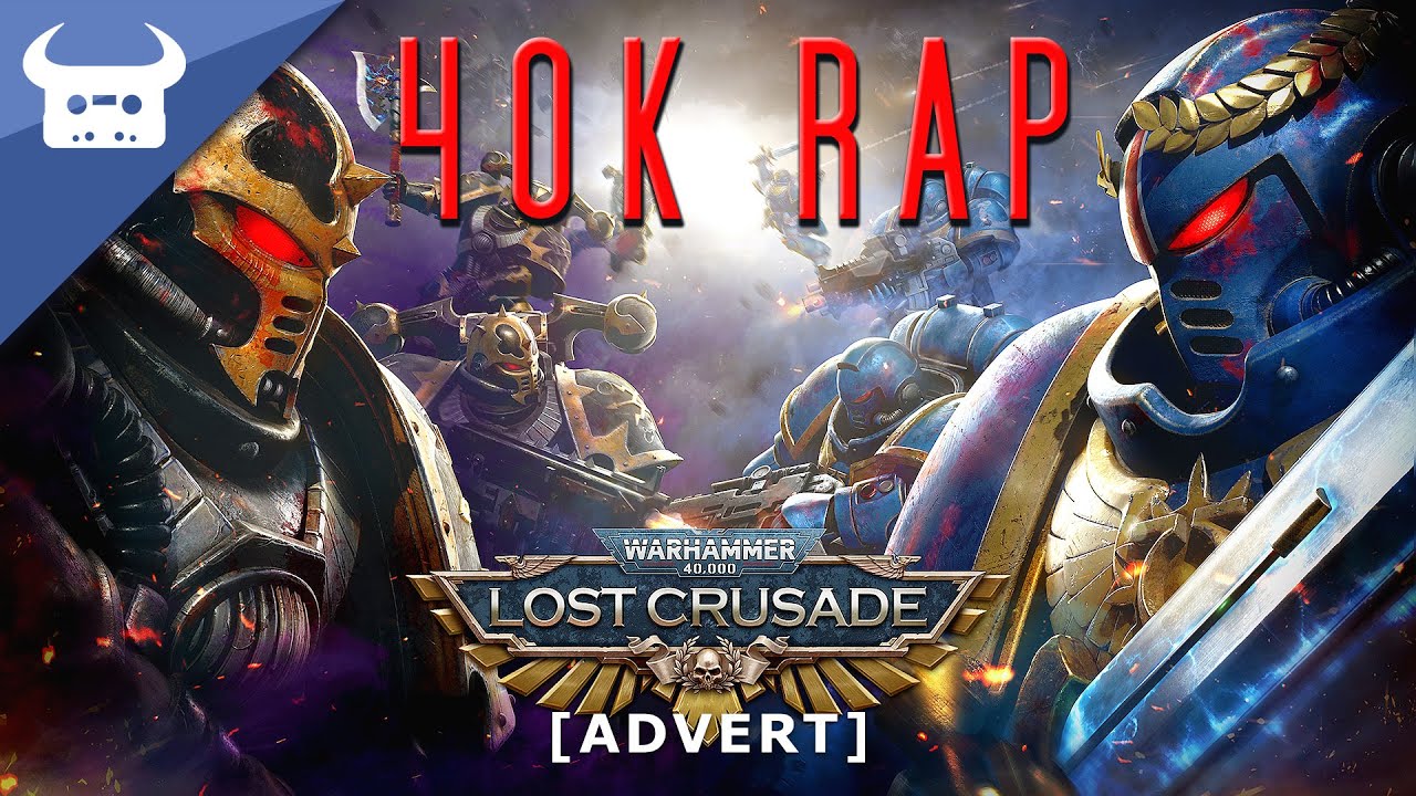 WARHAMMER 40,000: LOST CRUSADE RAP | 