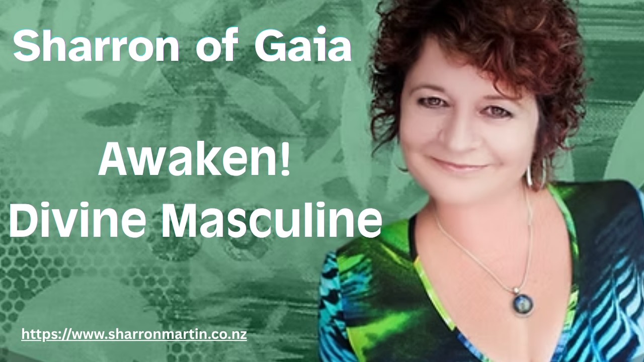 Awakening of the Divine Masculine (Part 1) | Sharron of Gaia on Ascension, Balance & Sacred Union