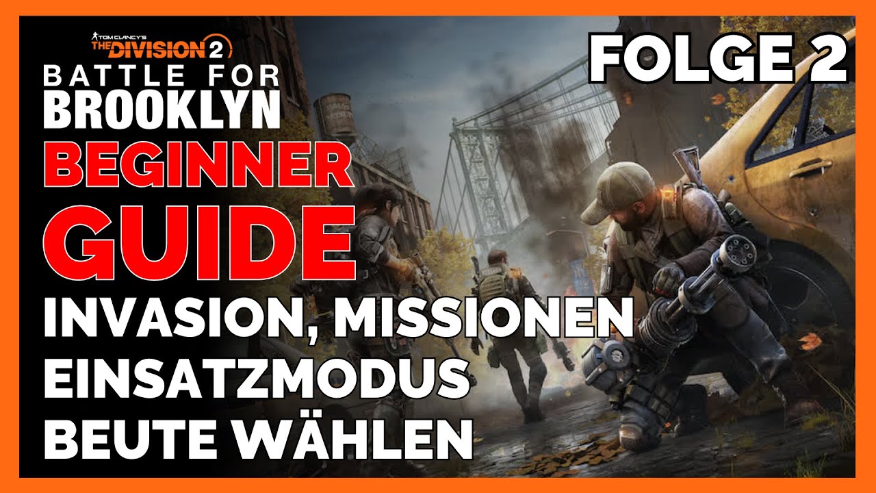 The Division 2 Anfänger Guide Folge 2 - The Division 2 Deutsch - Beginner / Wiederkehrer Guide