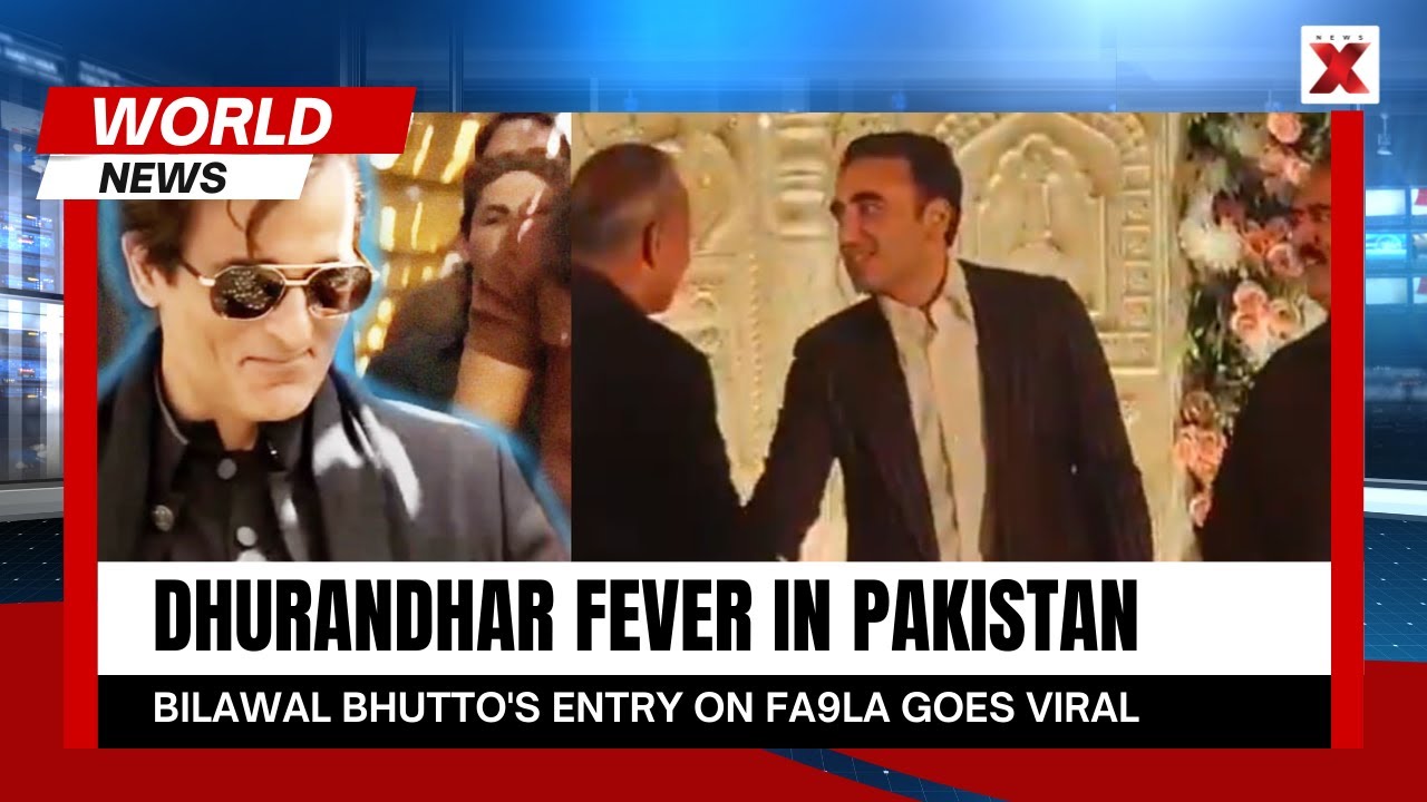 Pakistan&rsquo;s Dhurandhar Obsession Exposed! Bilawal Bhutto&rsquo;s FA9LA Entry Goes Viral | NewsX