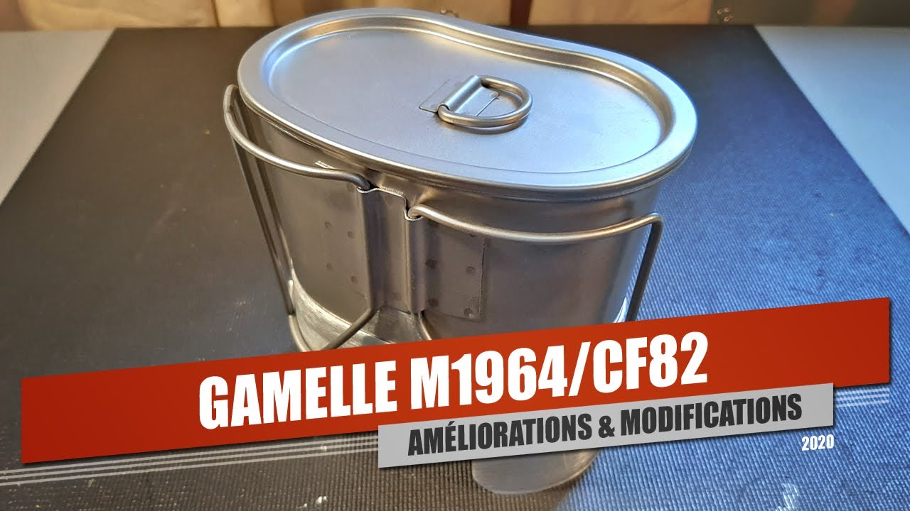 GAMELLE M1964/CF82 - Améliorations & modifications
