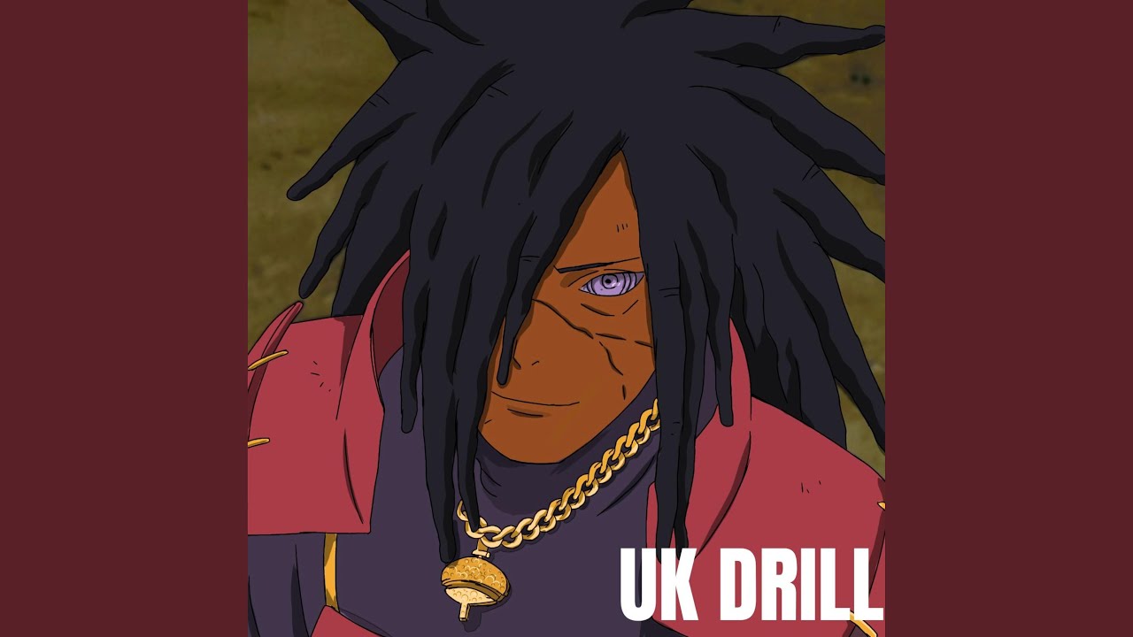 Madara UK Drill (Naruto Shippuden Rap) (Everyone Diss)