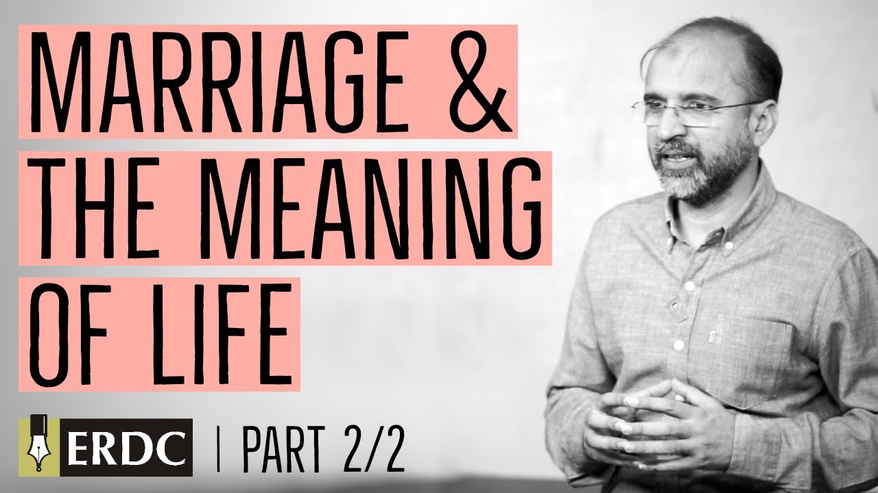 Marriage & the Meaning of Life | Part 2/2 | Salman Asif Siddiqui