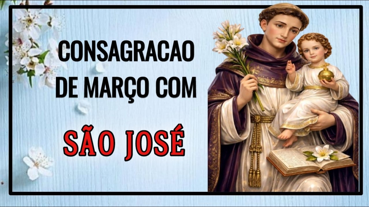 Consagração e Benção para o mês de MARÇO