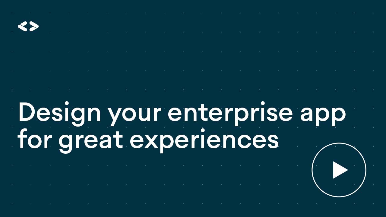 Design your enterprise app for great experiences