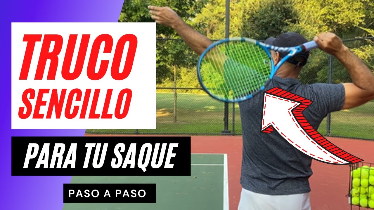 Con este TRUCO tu SAQUE podria ser m&aacute;s FUIDO y CONSISTENTE!  Mejora tu Saque de Tenis!