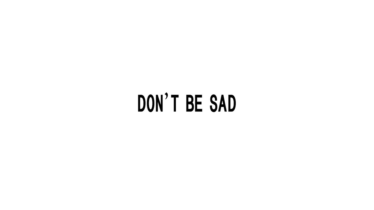 Aime Simone - Don't Be Sad (Lyrics)