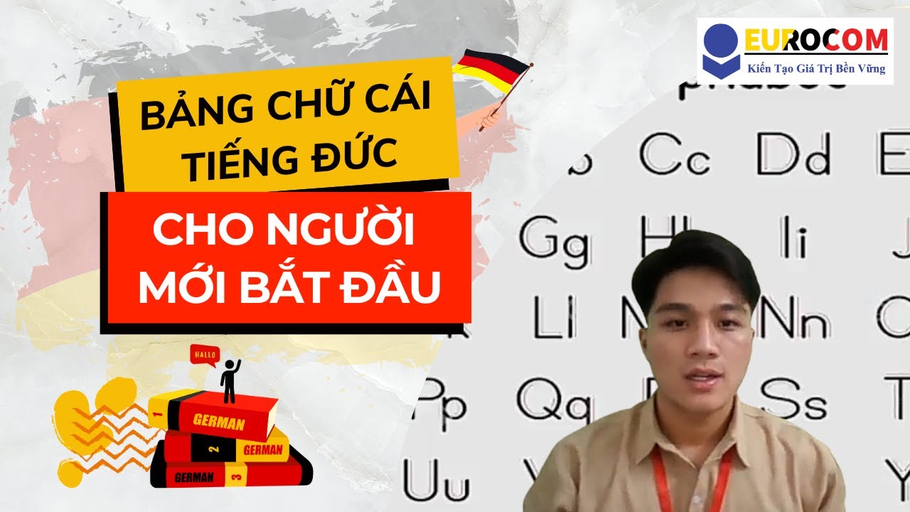 Bảng Chữ Cái Tiếng Đức Cho Người Mới Bắt Đầu Và Cách Đọc