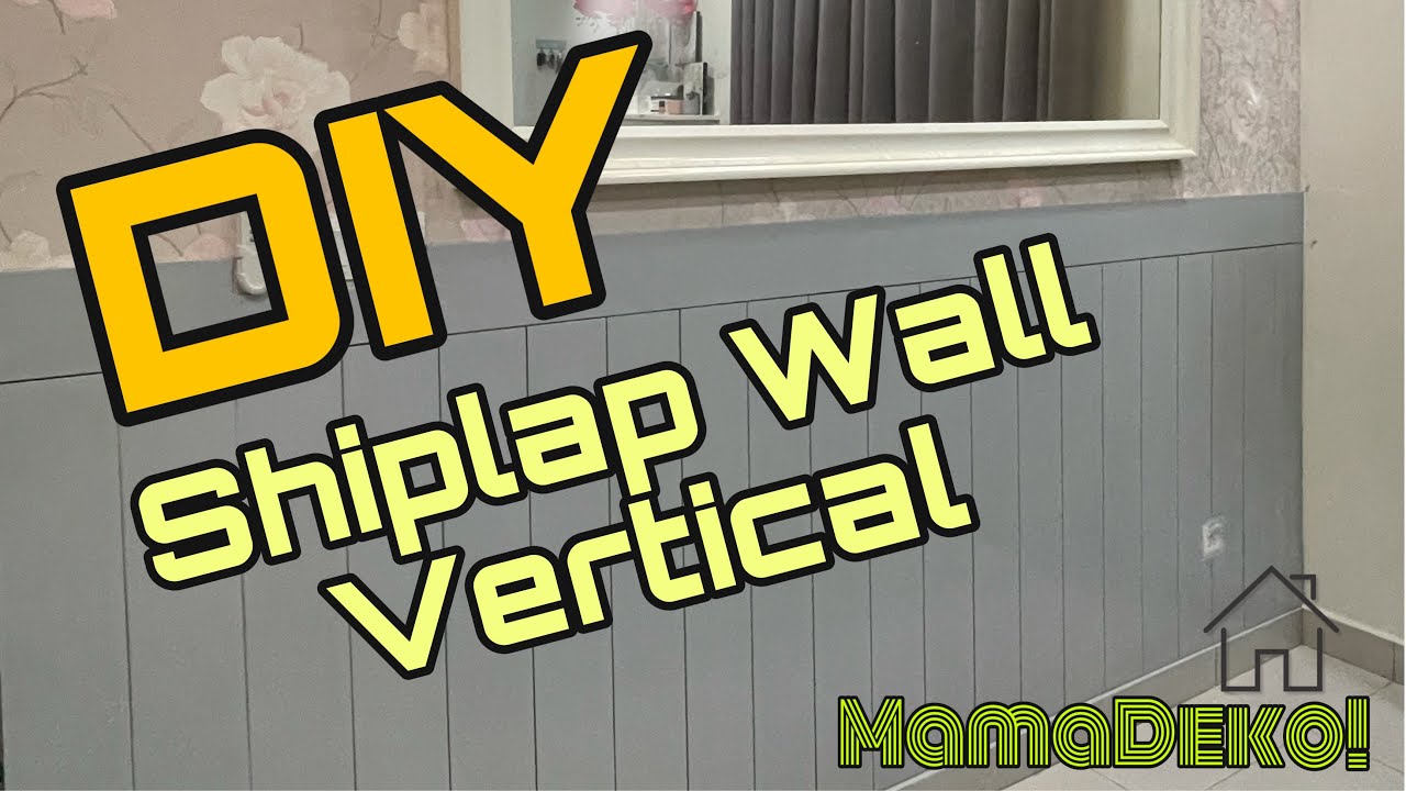 DIY Shiplap Wall Vertical | MAMADEKO