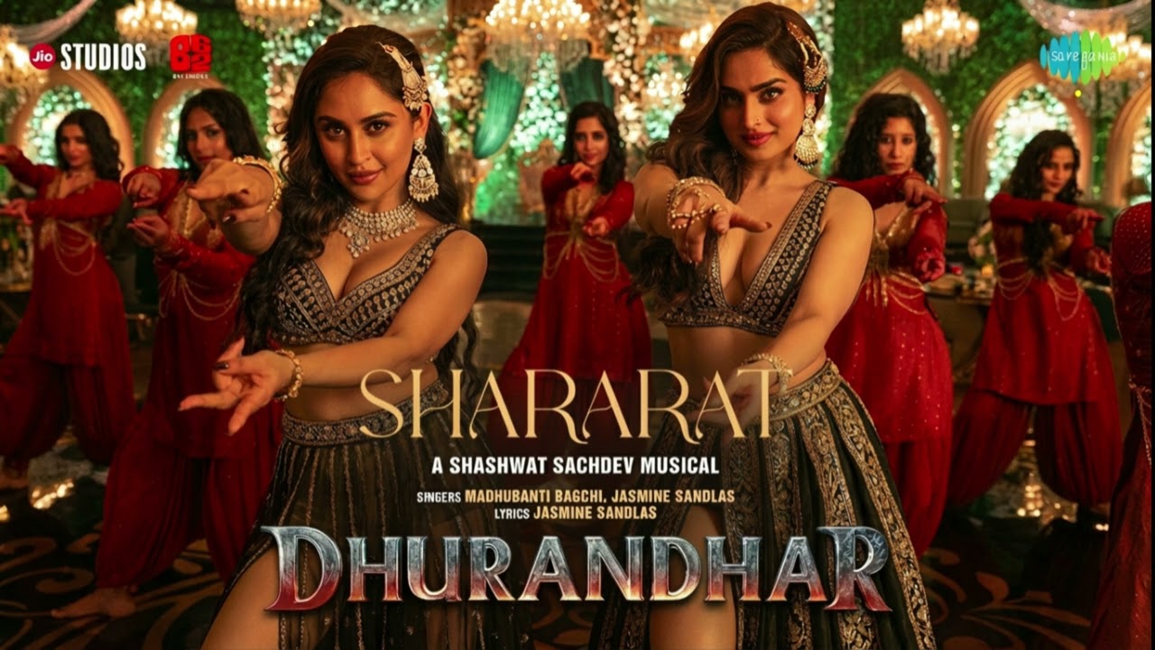 Shararat — Dhurandhar (Official Item Song) | Ayesha & Krystle | Blockbuster Bollywood 2025