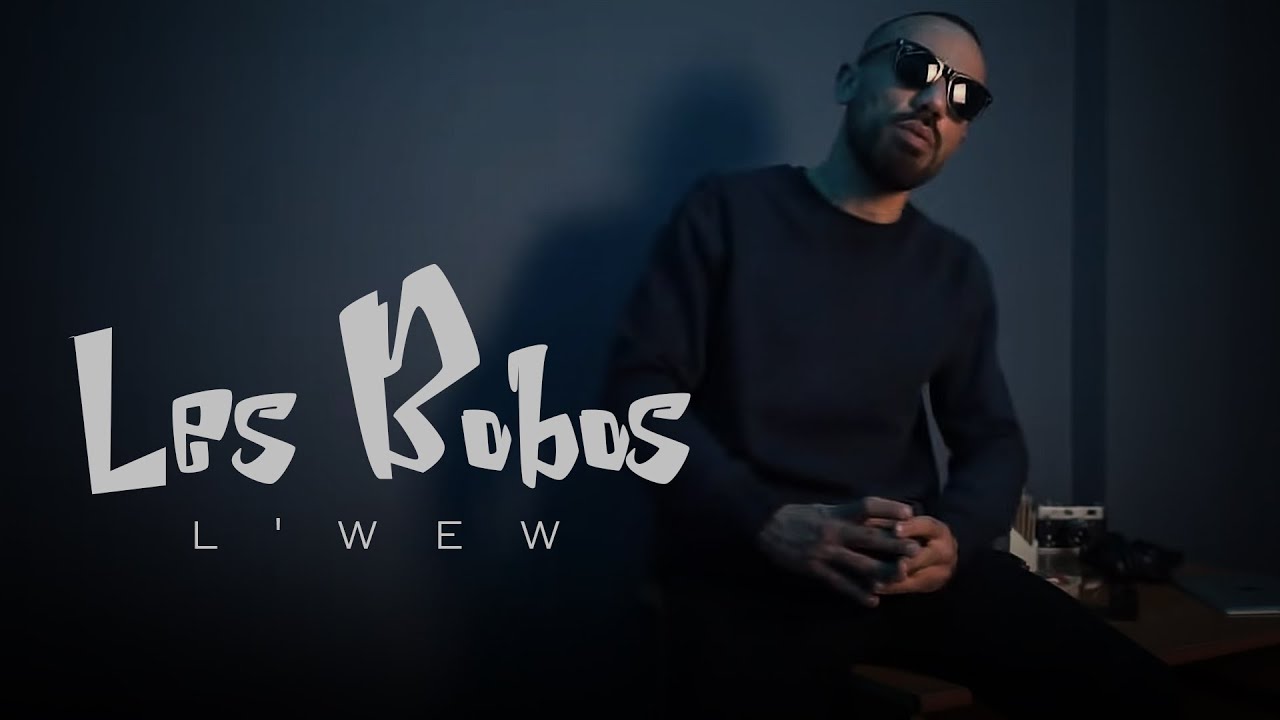 L'Wew - Les Bobos (Clip Officiel)