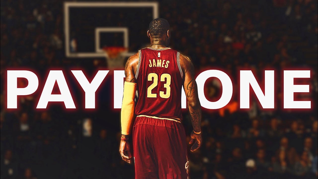 Lebron James Mix ~ Payphone (Maroon 5 ft Wiz Khalifa)