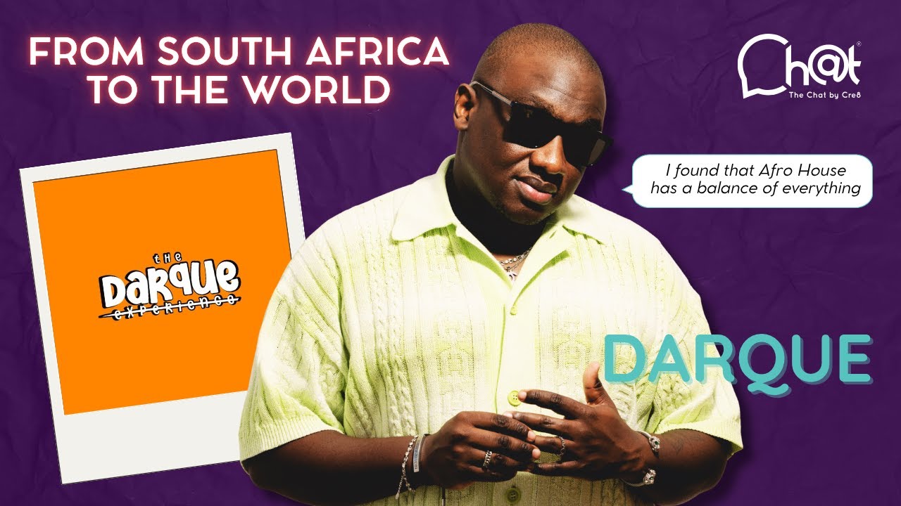 Inside 'The Darque Experience' - Darque's Afro House Revolution | The Chat