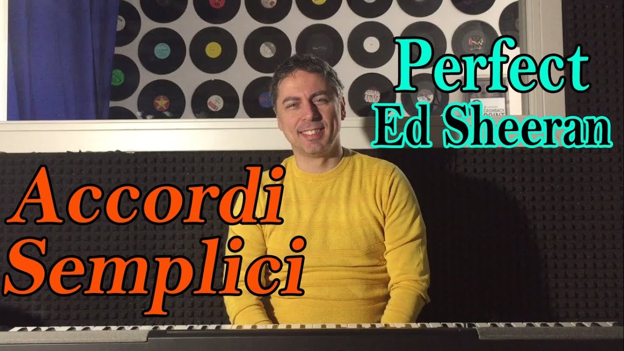 #2 PERFECT (Ed Sheeran) - Tutorial Pianoforte - Accordi facili da imparare