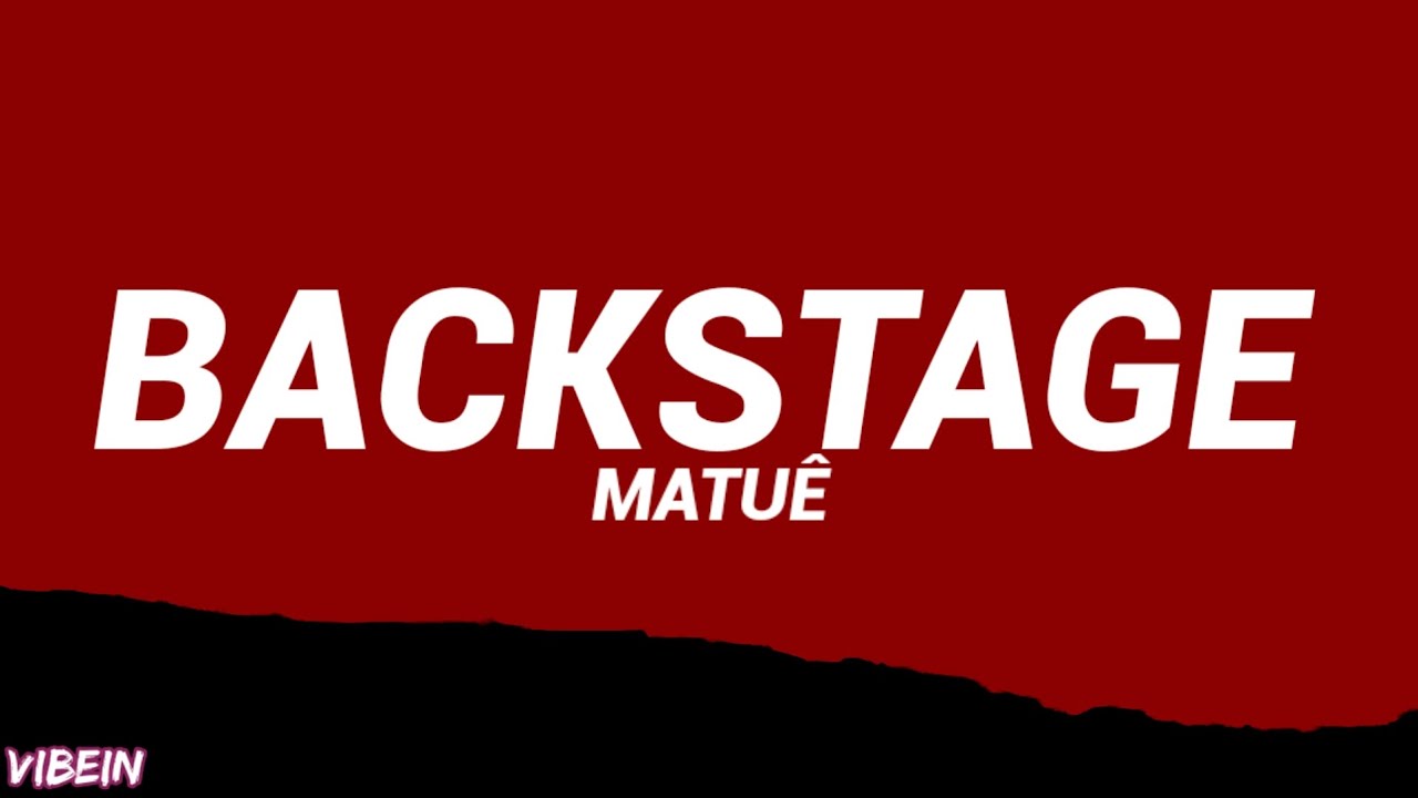 Matuê - BACKSTAGE (Letra/Legendado)