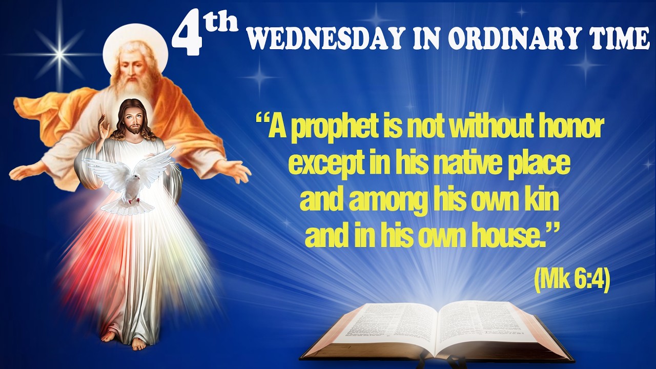 WEDNESDAY OF THE FOURTH WEEK IN ORDINARY TIME (Mark 6:1-6) - The Word of God for Everyone