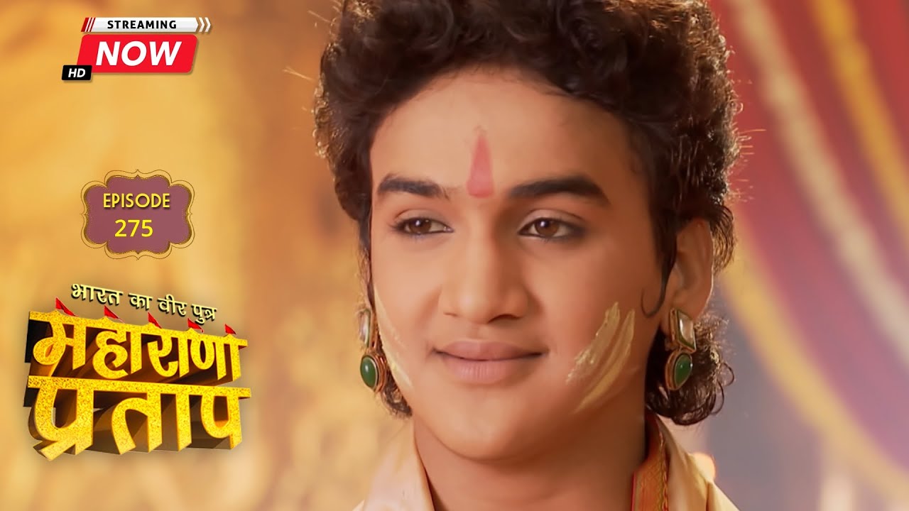 Maharana Pratap | Episode 275 | Phool Is Furious | महाराणा प्रताप | Swastik Productions