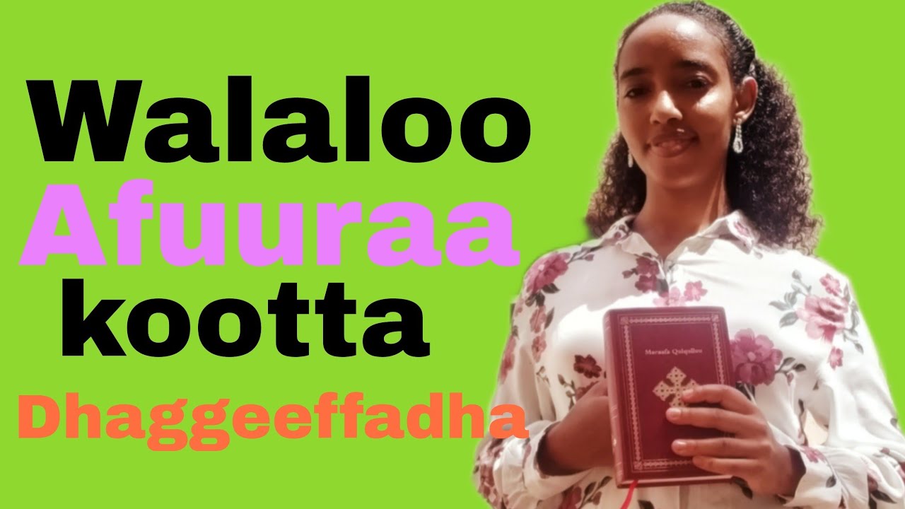 Walaloo Afuuraa Oolmaa Waaqayyoo kan ibsu.