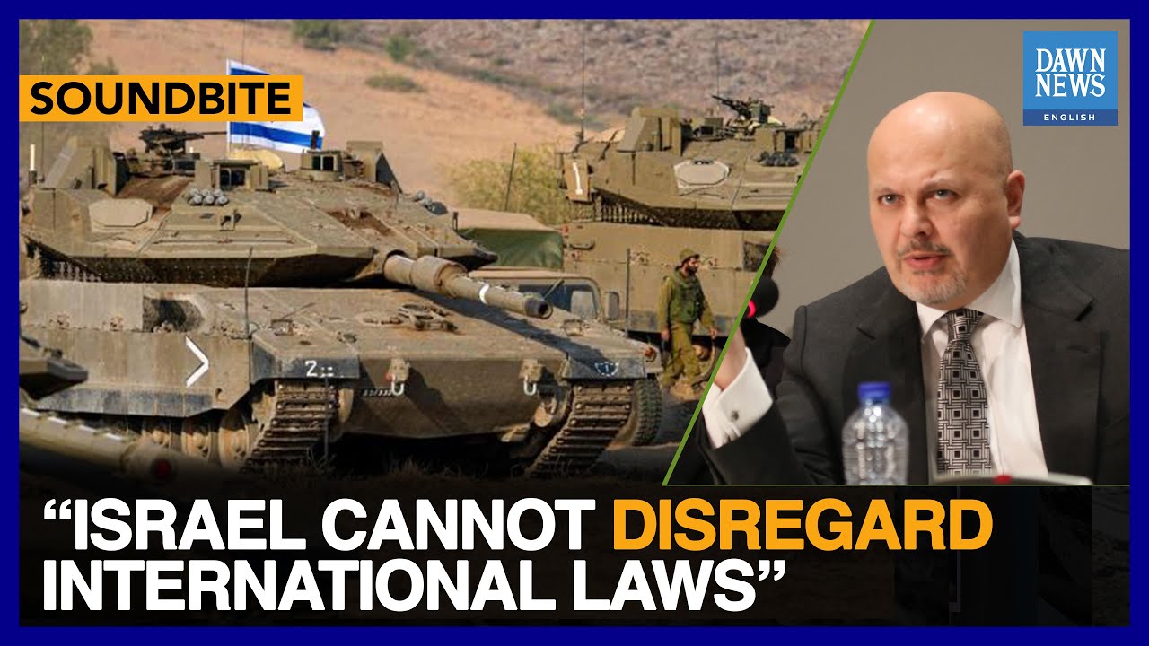 Israel Cannot Disregard International Laws, Says Intl. Criminal Court Prosecutor | Dawn News English
