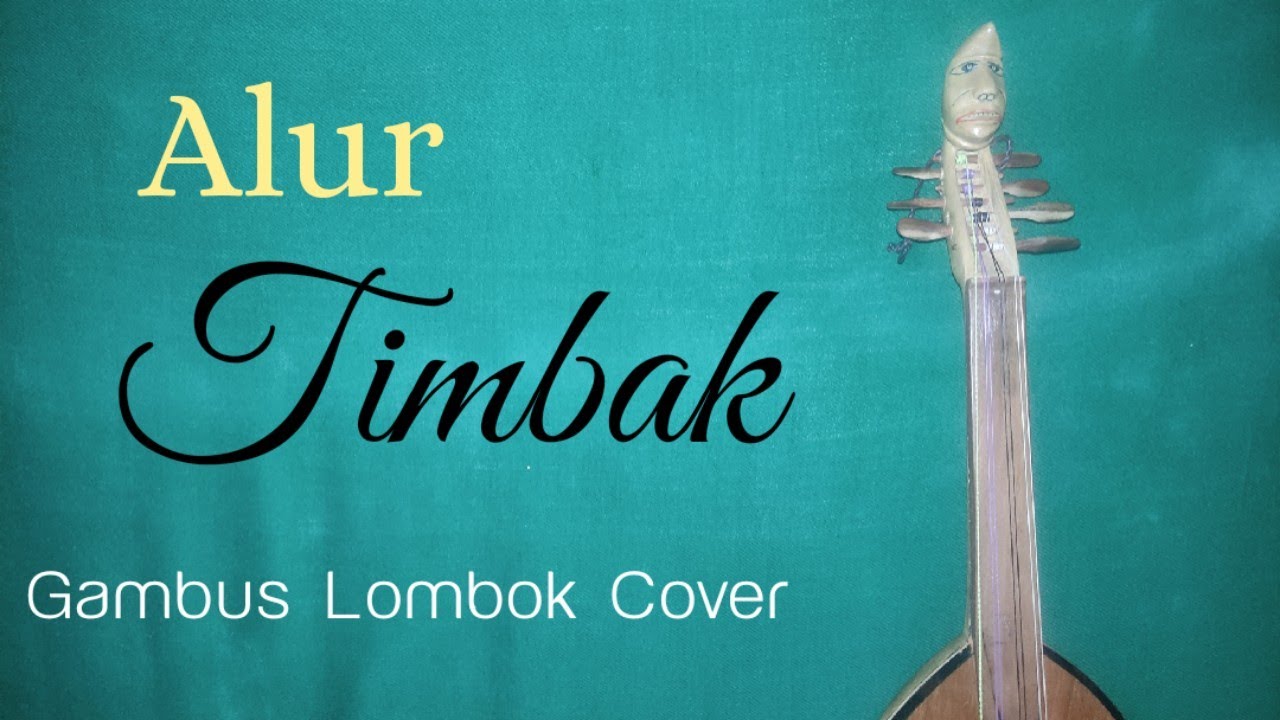 Alur Timbak | Gambus Lombok Cover
