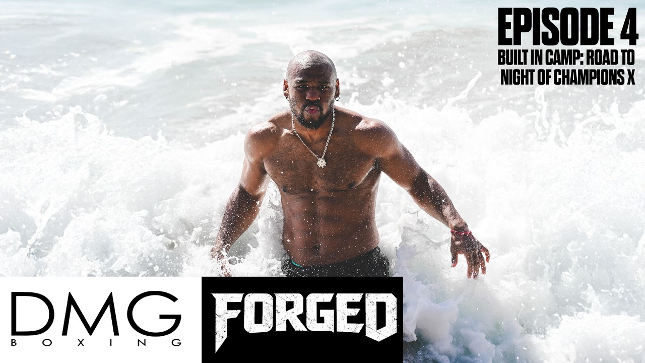 DMG BOXING FORGED | Episode 4: Built in Camp: Road to Night of Champions X