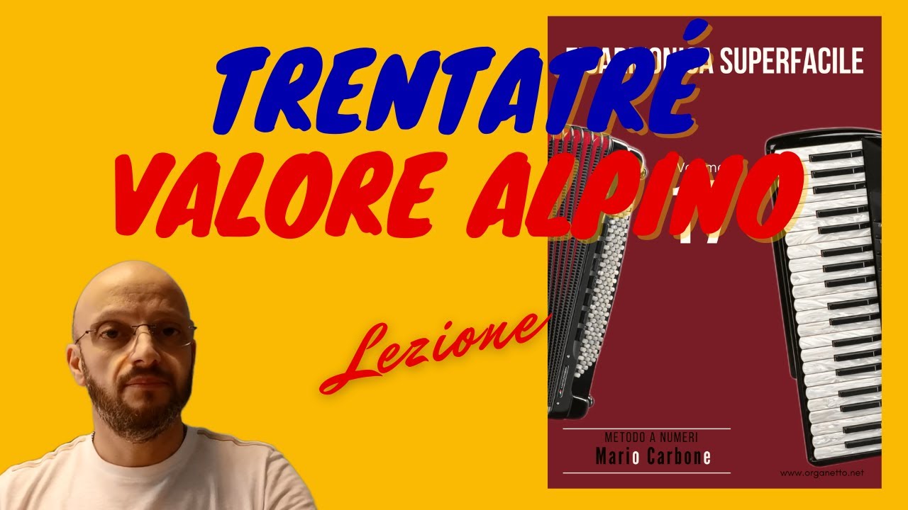 Fisarmonica - Lezione - TRENTATRÉ - Valore Alpino - Fisarmonica Superfacile -