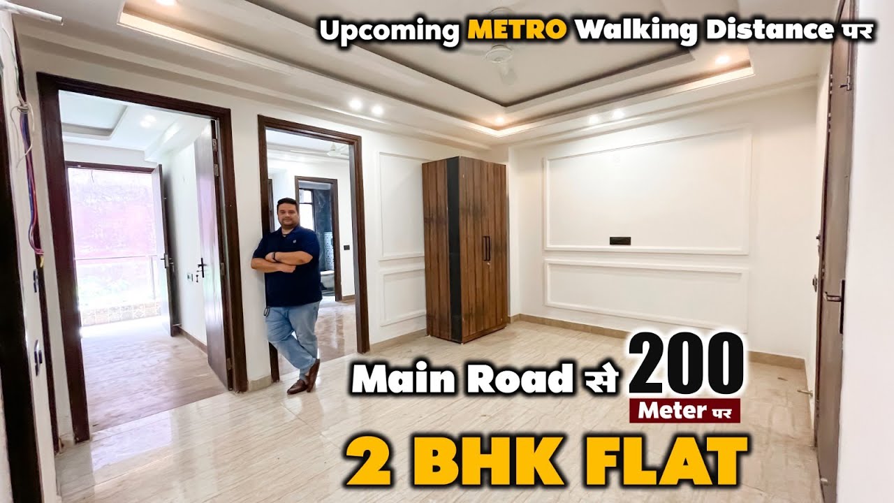 2 BHK Flat Near Main Road & Chattarpur Metro | 2BHK Flat In South Delhi | Sasta 2BHK Flat Delhi Mein