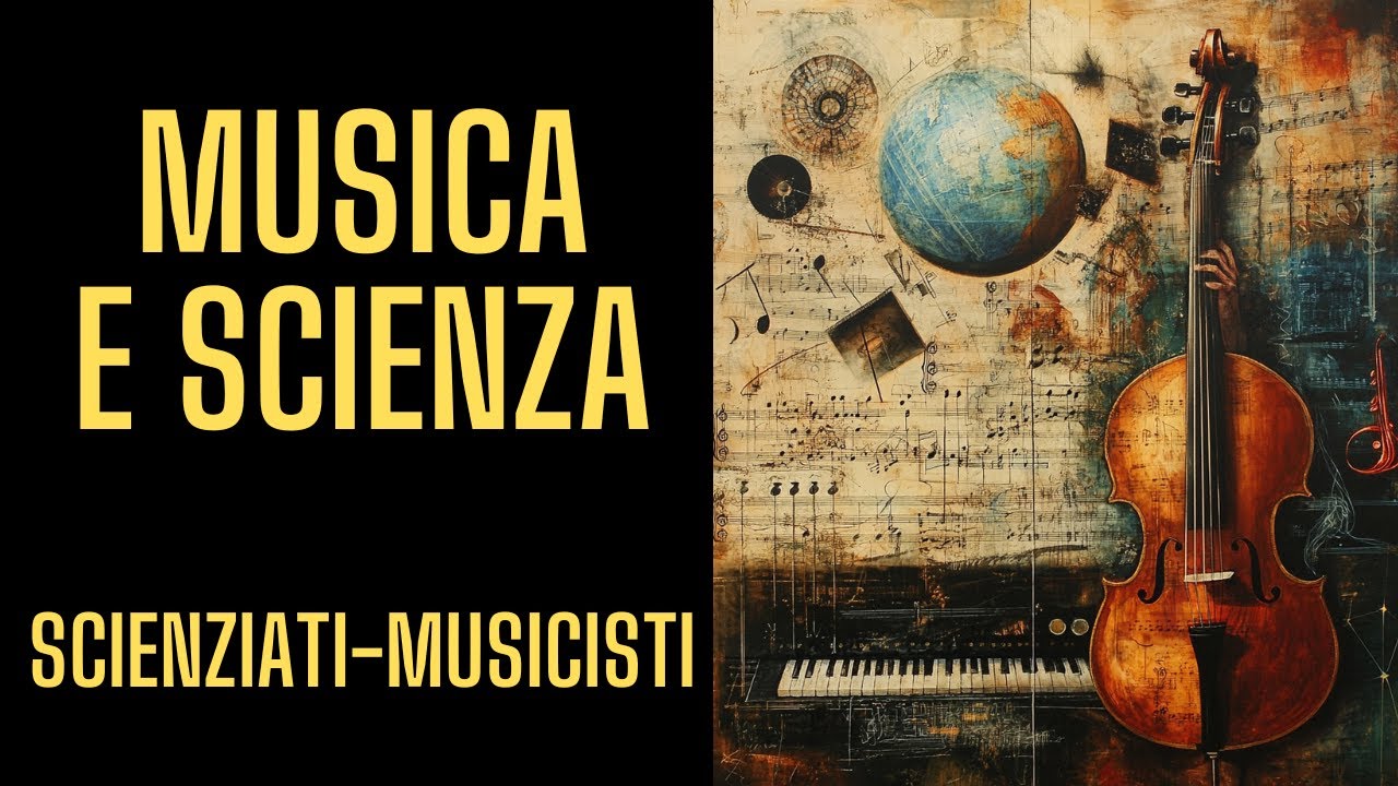 Scienza e musica - scienziati-musicisti
