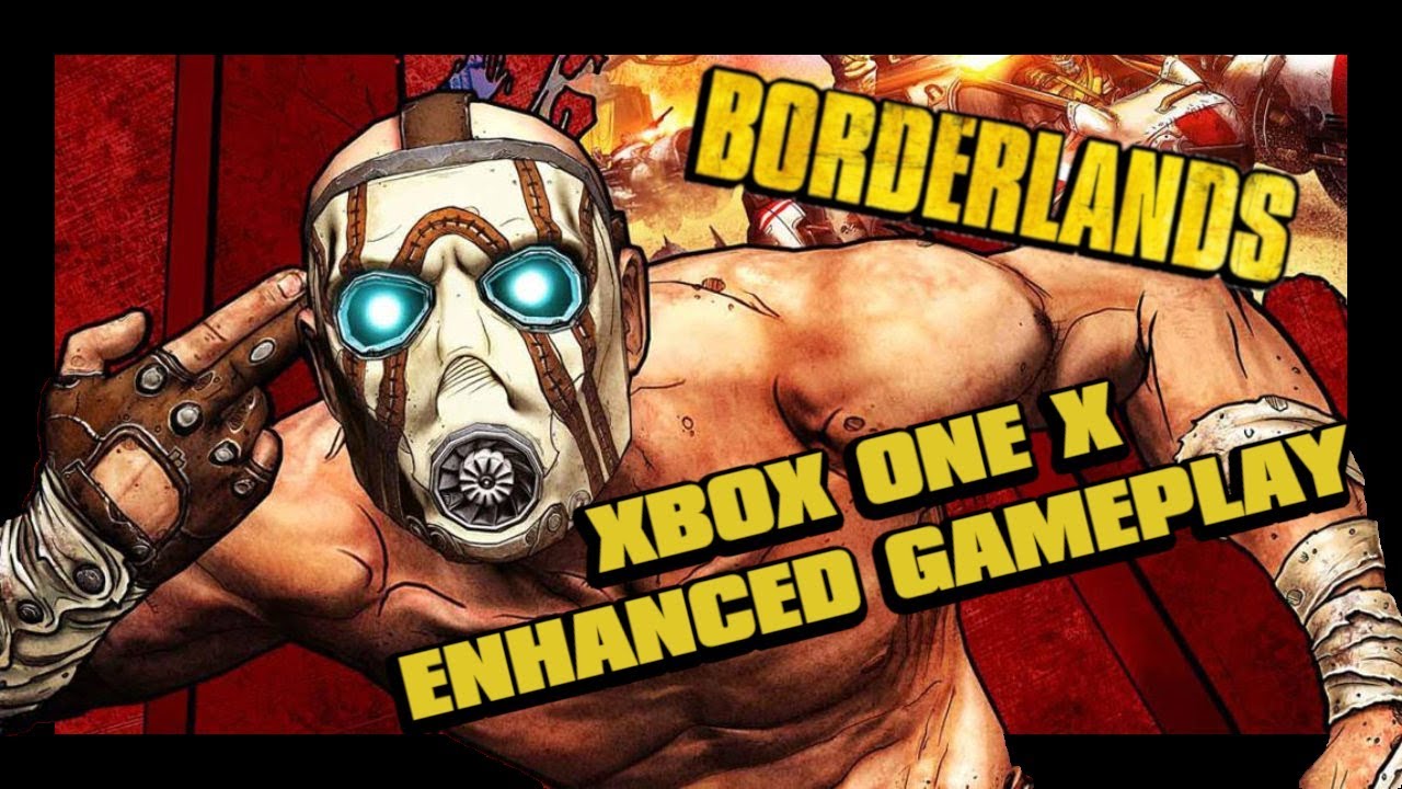 Borderlands Game of the Year Enhanced Edition Xbox One X ENHANCED Gameplay