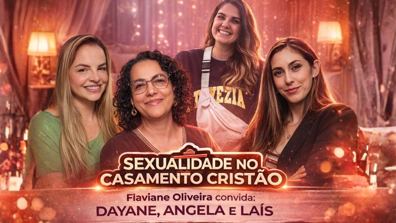 Sexualidade no Casamento Cristão - Um tema necessário, real e sem tabu  #67