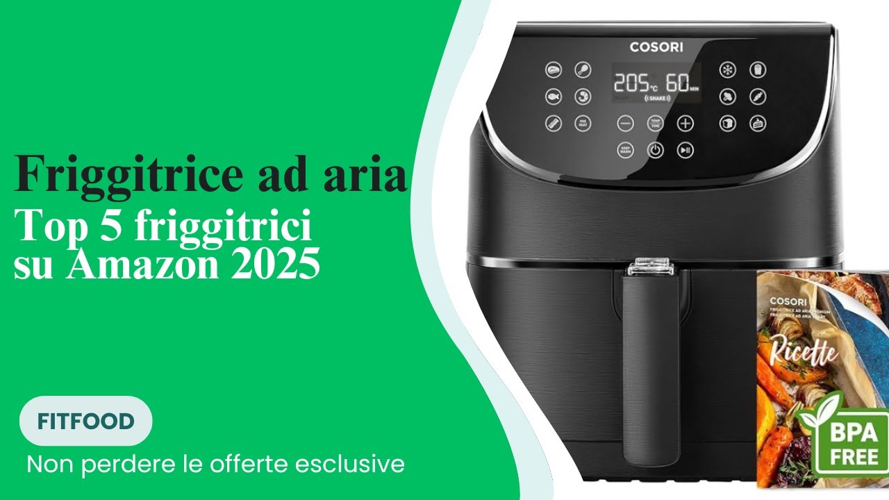 Friggitrice ad aria: Top 5 su Amazon 2025.