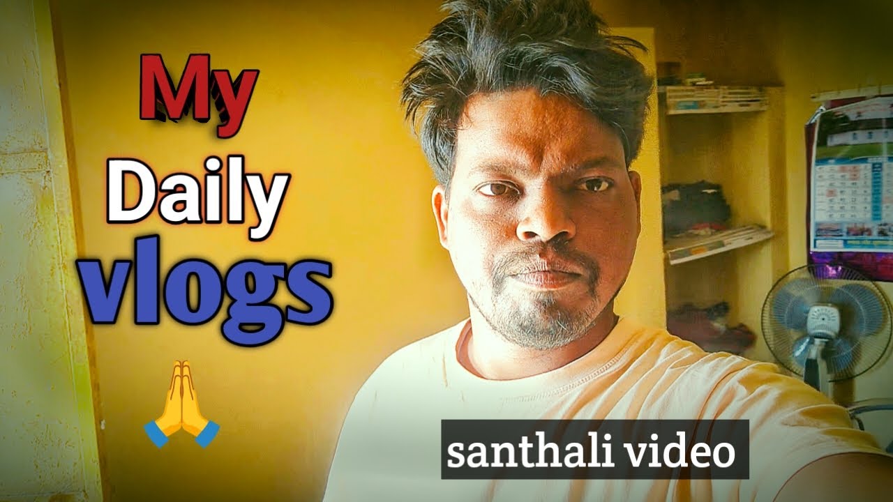 My daily vlogs||santhali vlog video 