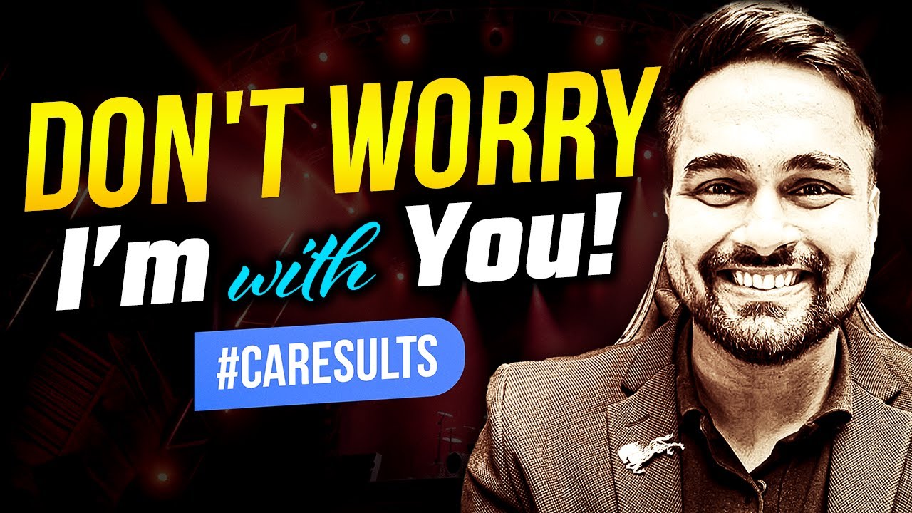 Don't Worry.. I'm with YOU Ft. CA CS Shantam Gupta