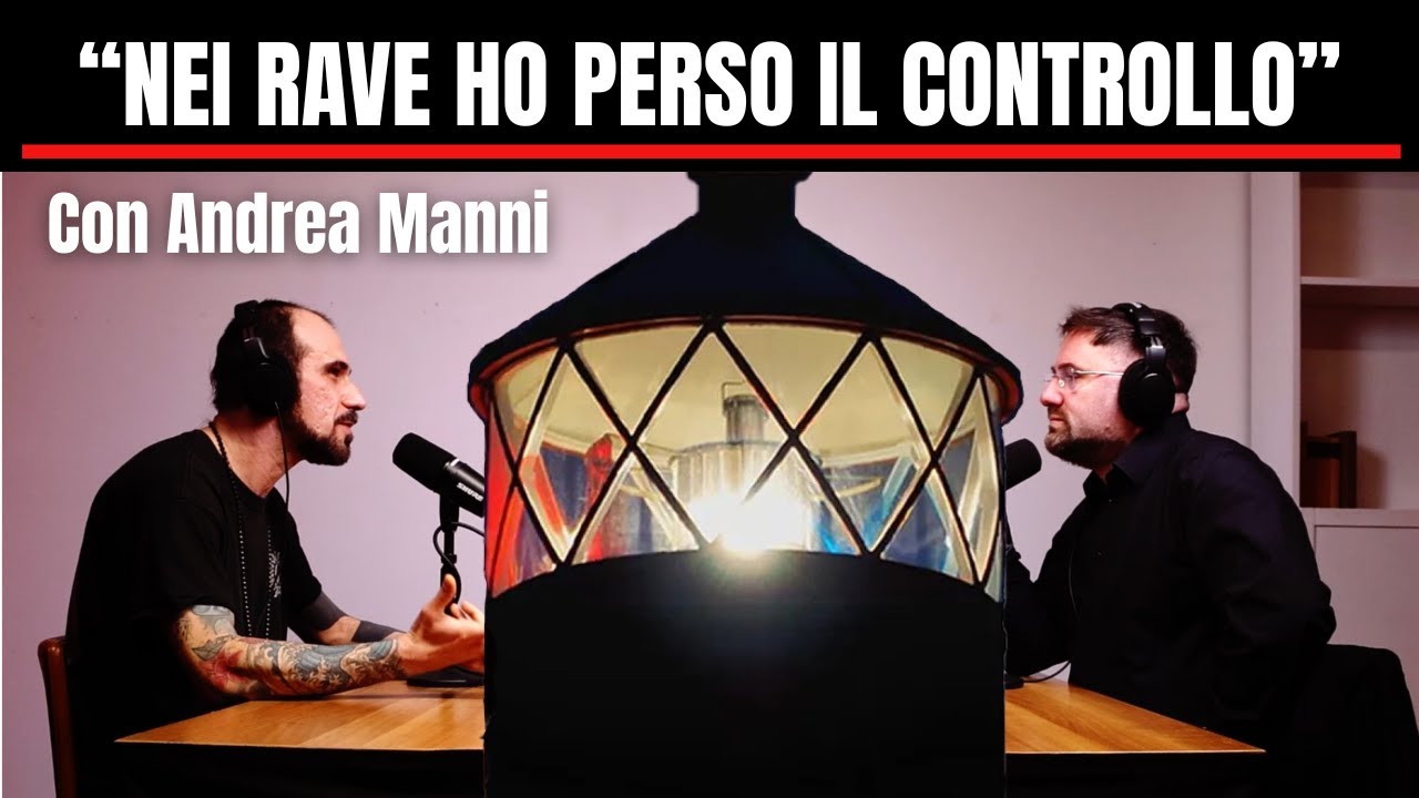 “Nei rave ho perso il controllo. Con l’alcol ho toccato il fondo.” con Andrea Manni