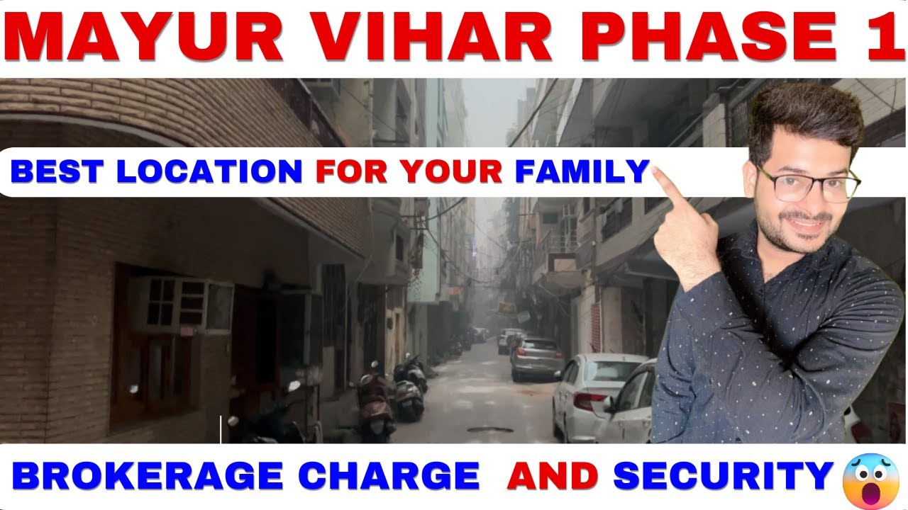 Mayur Vihar Phase 1 New Delhi Full View || Mayur Vihar Phase 1: Rent, Brokerage & Security Details