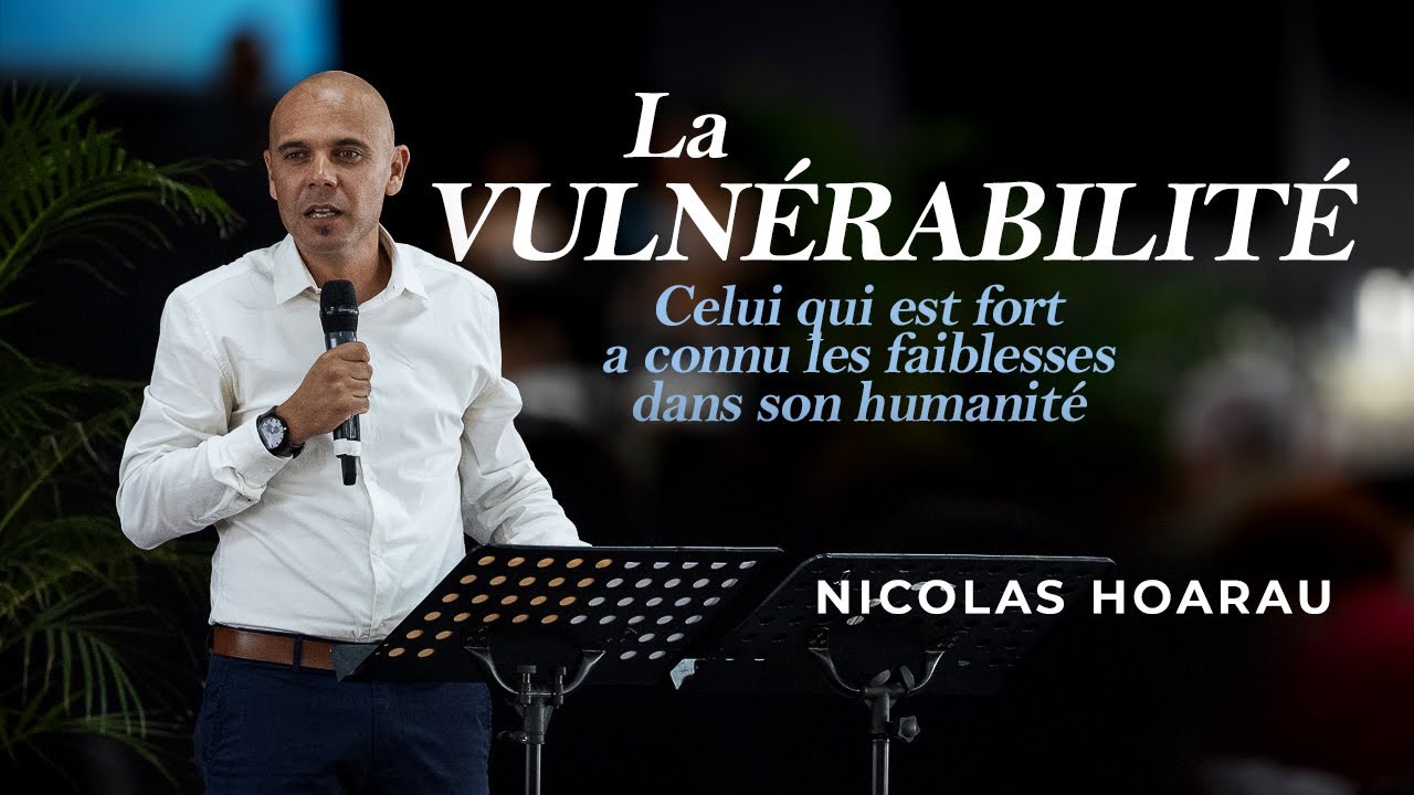 La vulnérabilité au sein même de l'Eglise | Nicolas HOARAU