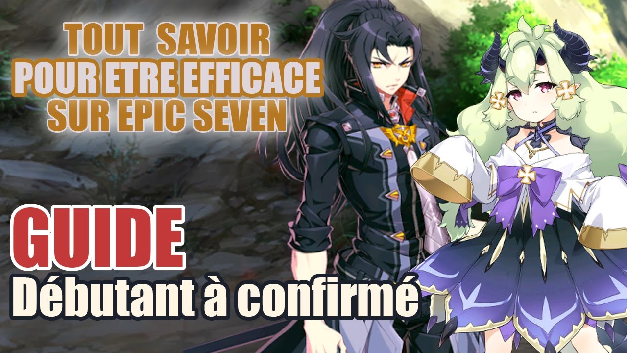 [Epic Seven] Guide gagner en efficacité dans son farm - routine 2022 fr