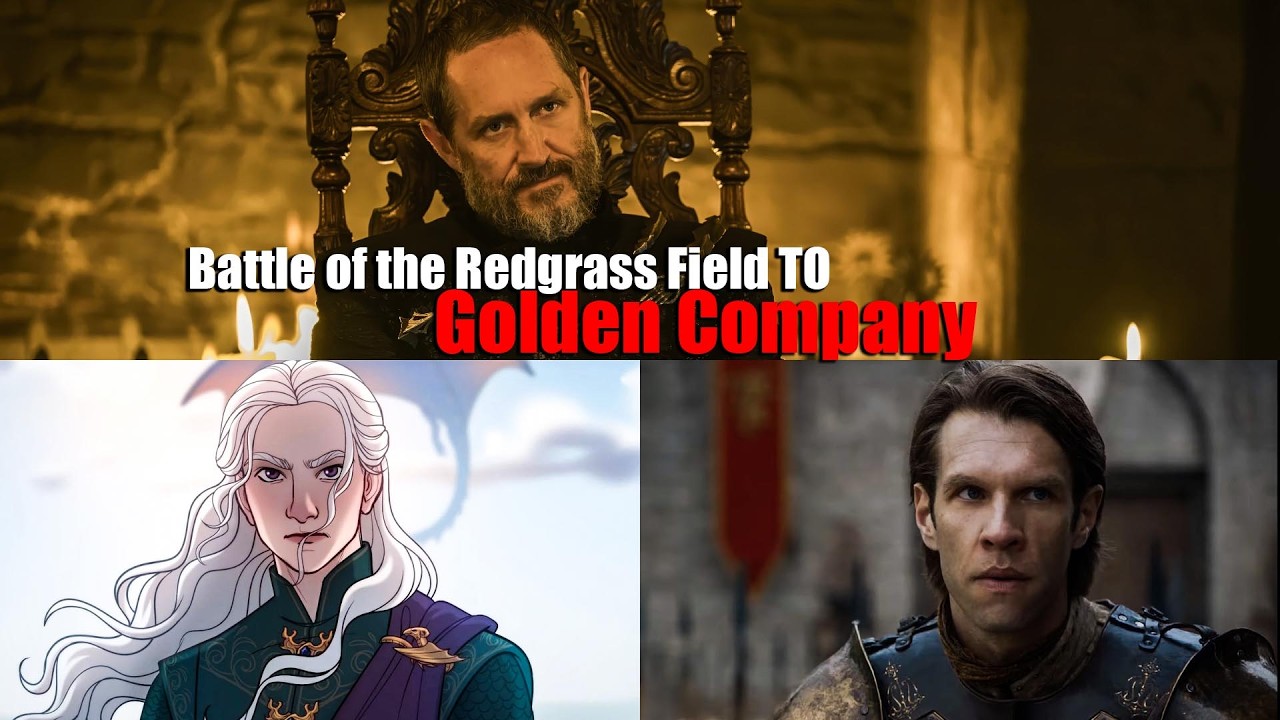 Battle of the Redgrass Field to Golden Company | THE DRAMATIC HISTORY OF HOUSE TARGARYEN