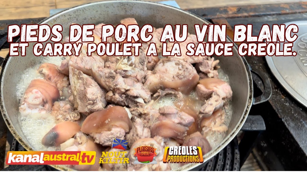 CUISINE - Pied de porc au vin blanc - Carry poulet à la créole  by KANAL AUSTRAL.TV