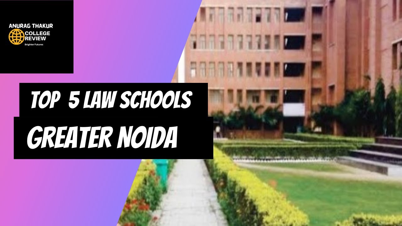 TOP 5 LAW COLLEGE IN GREATER NOIDA