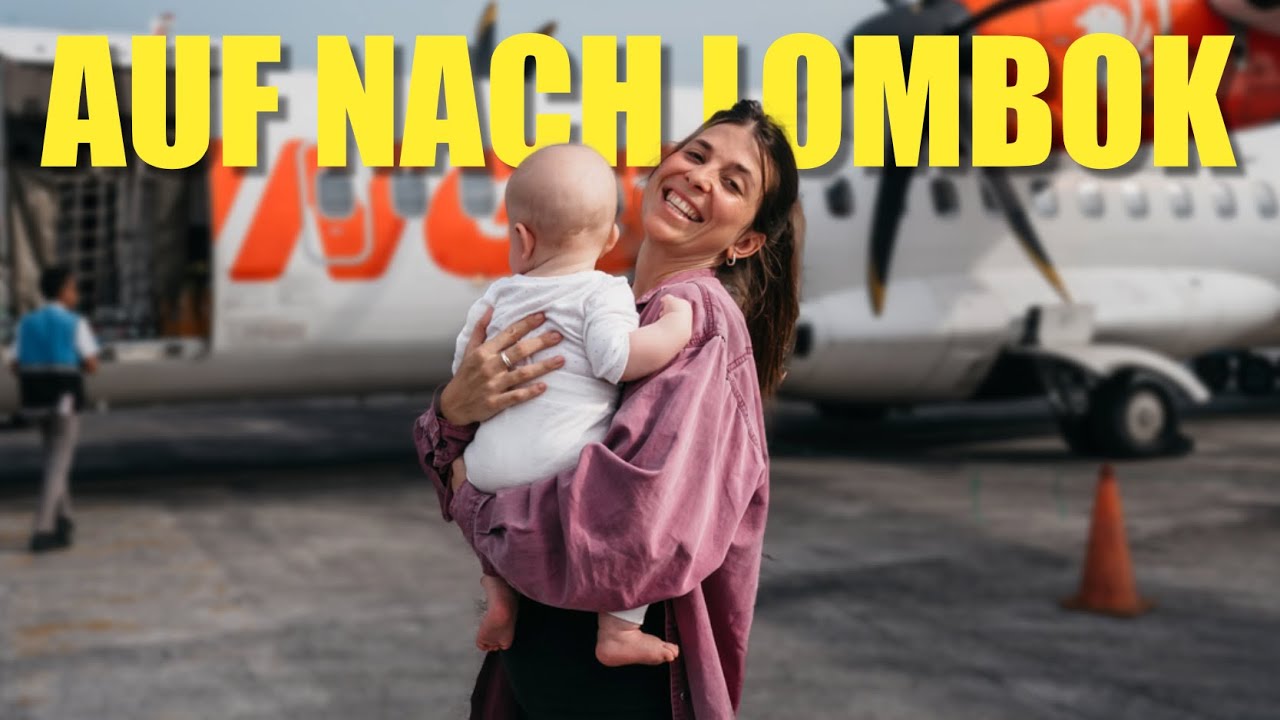Bali nach Lombok - Wir sind immer wieder geflasht!