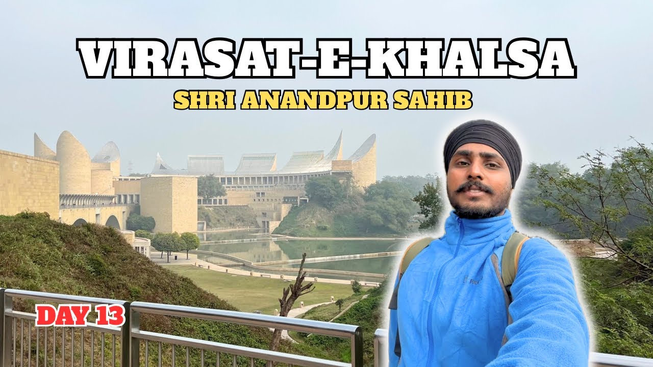Virasat-e-Khalsa: Sikh History da Sab ton Vadda Museum 😱 | Gurdwara Shaheedi Bagh | Day 13