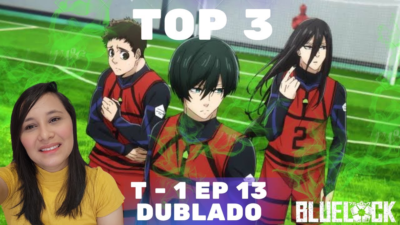 BLUE LOCK EPISÓDIO 13 DUBLADO PT - BR [REACT] COM HANNAH