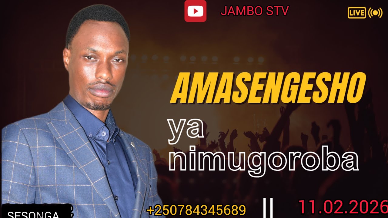 JAMBO STV : AMASENGESHO YA NIMUGOROBA || Hamwe na SESONGA Dunia || 11.02.2026