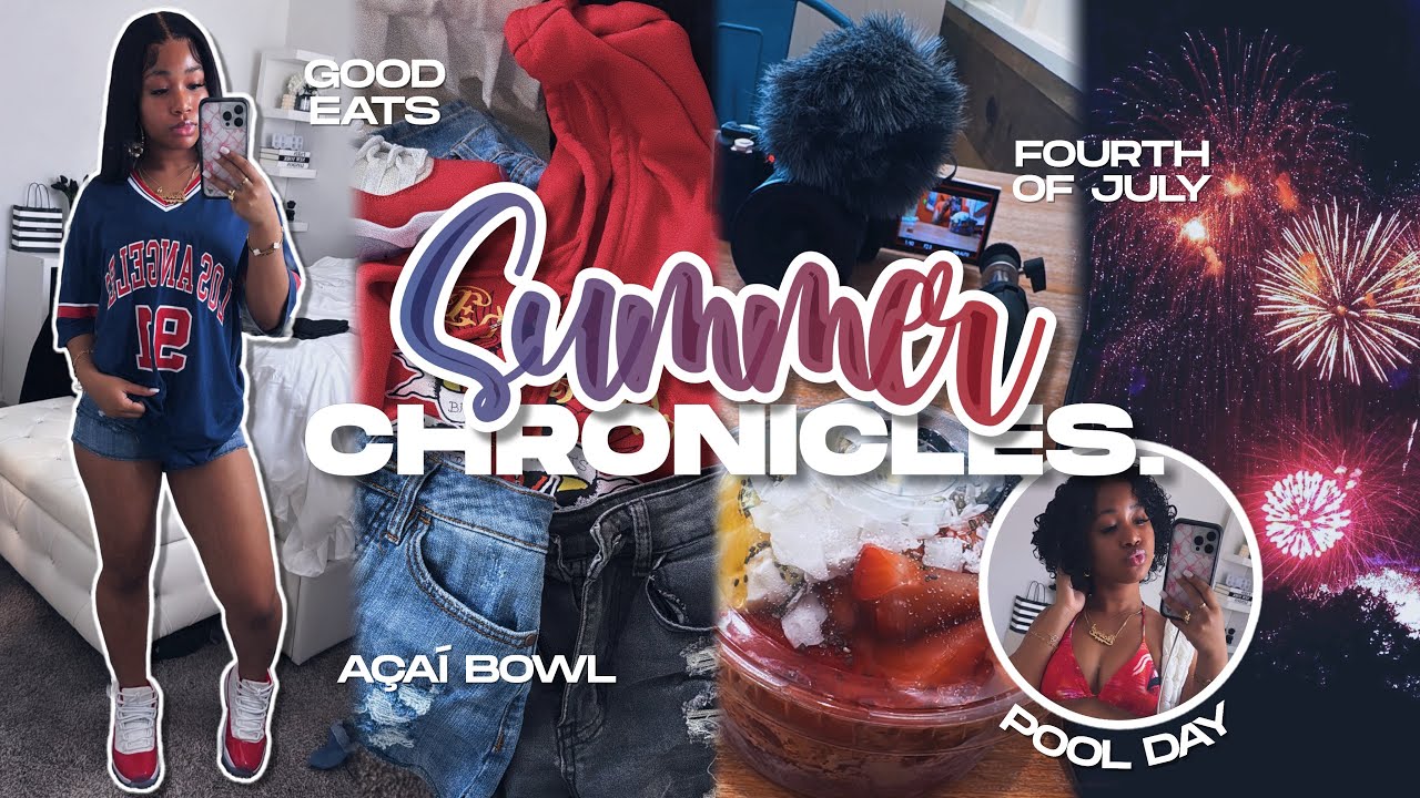 SUMMER CHRONICLES ❀ | 4th of july, fireworks, pool day, movies, good eats, açaí