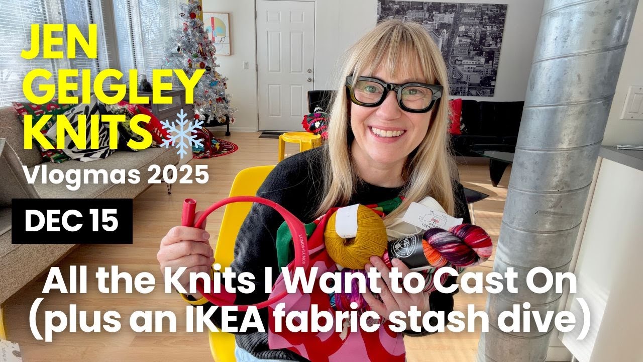 VLOGMAS DAY 15 2025 | Knits I’d Cast On Right Now, IKEA Fabric Stash + Basement Hangouts