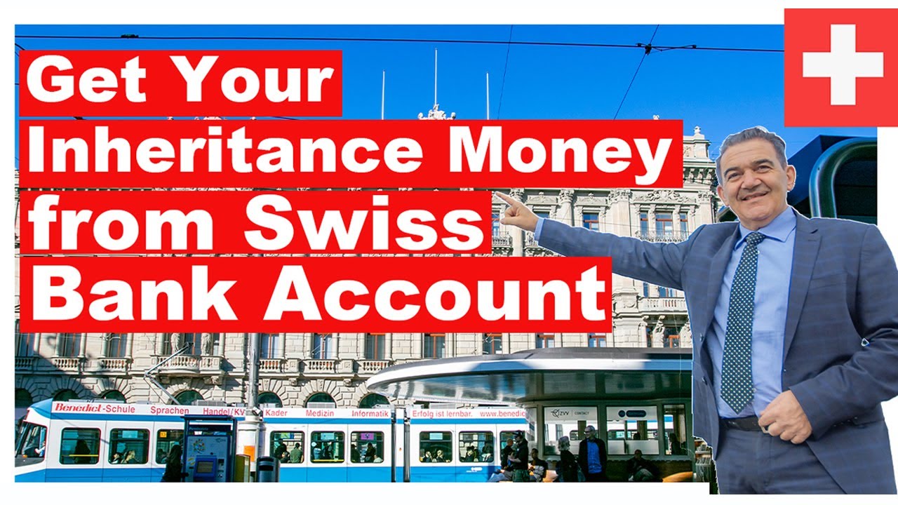 3 Biggest Mistakes with Inheritance Swiss Bank Account after Death