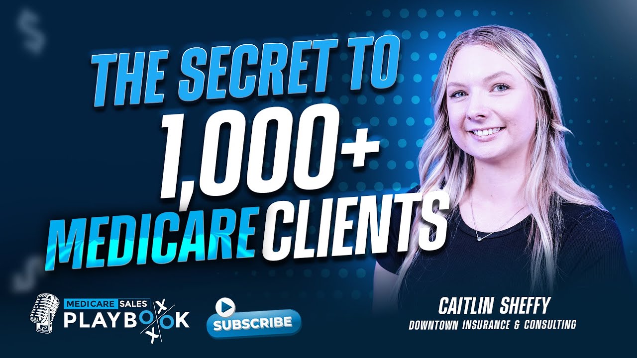How to Sell Medicare: The Secret to 1,000+ Medicare Clients MSP Ep41